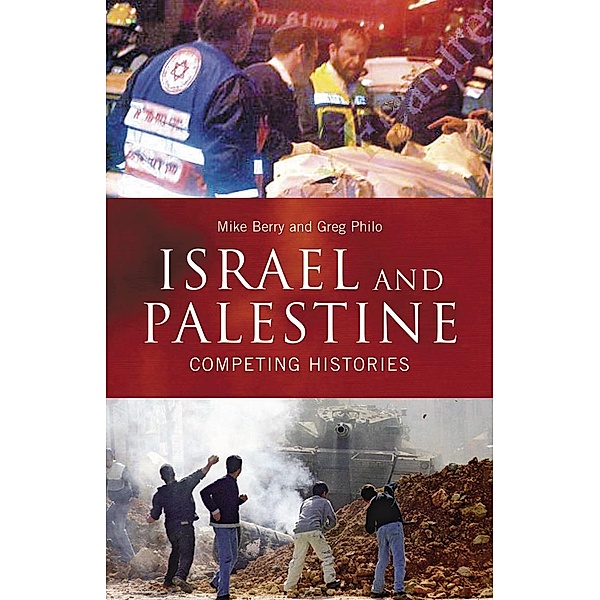 Israel and Palestine, Mike Berry, Greg Philo