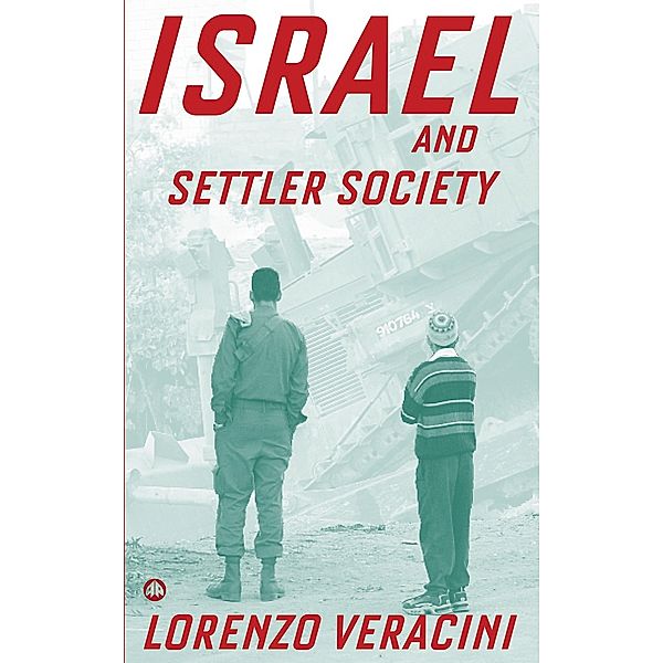 Israel and Settler Society, Lorenzo Veracini