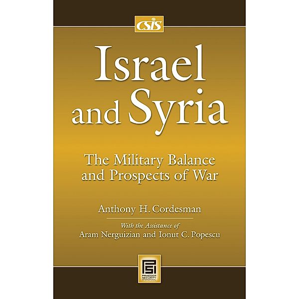 Israel and Syria, Anthony H. Cordesman, Aram Nerguizian, Inout C. Popescu