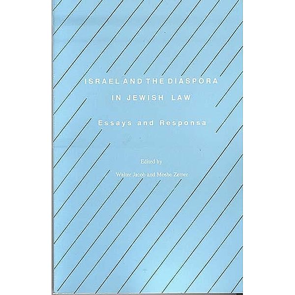 Israel and the Diaspora in Jewish Law / Progressive Halakhah Bd.6
