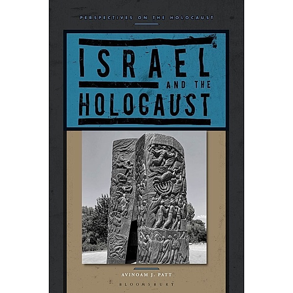 Israel and the Holocaust, Avinoam J. Patt