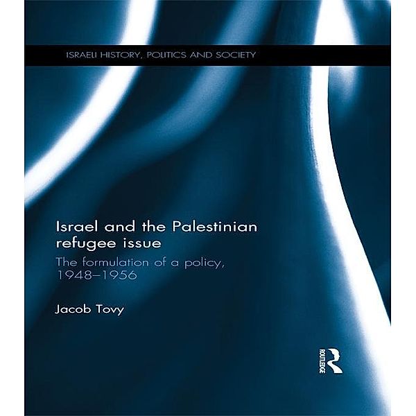 Israel and the Palestinian Refugee Issue, Jacob Tovy