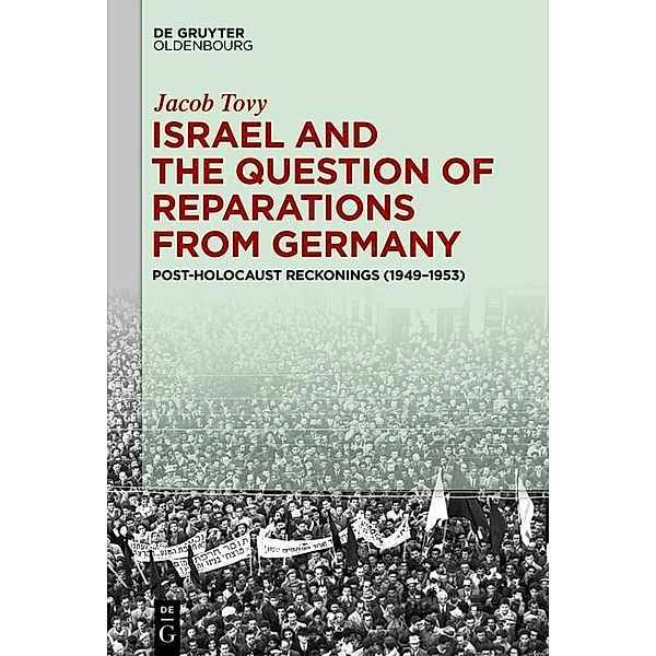 Israel and the Question of Reparations from Germany / Jahrbuch des Dokumentationsarchivs des österreichischen Widerstandes, Jacob Tovy
