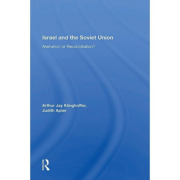 Israel And The Soviet Union, Arthur J Klinghoffer