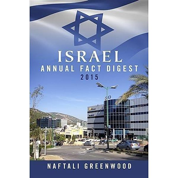 Israel Annual Fact Digest 2015, Naftali Greenwood