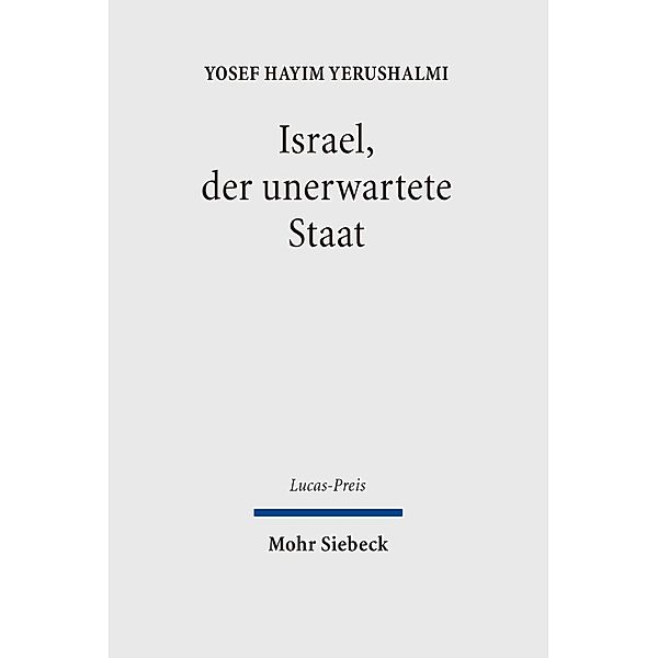 Israel, der unerwartete Staat, Yosef H. Yerushalmi