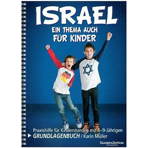 Israel - Ein Thema auch für Kinder, Karin Müller