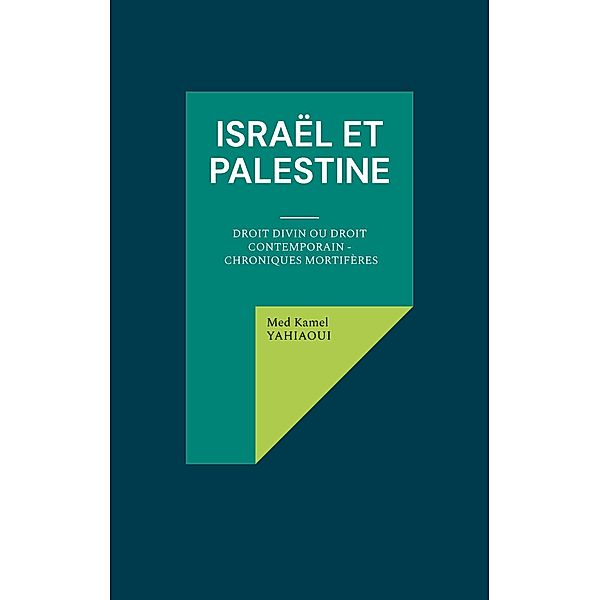 Israël et Palestine, Kamel Yahiaoui