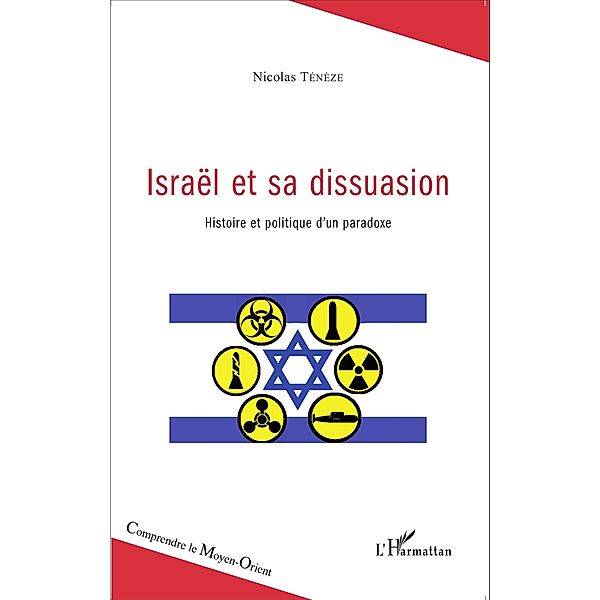 Israel et sa dissuasion, Nicolas Teneze Nicolas Teneze