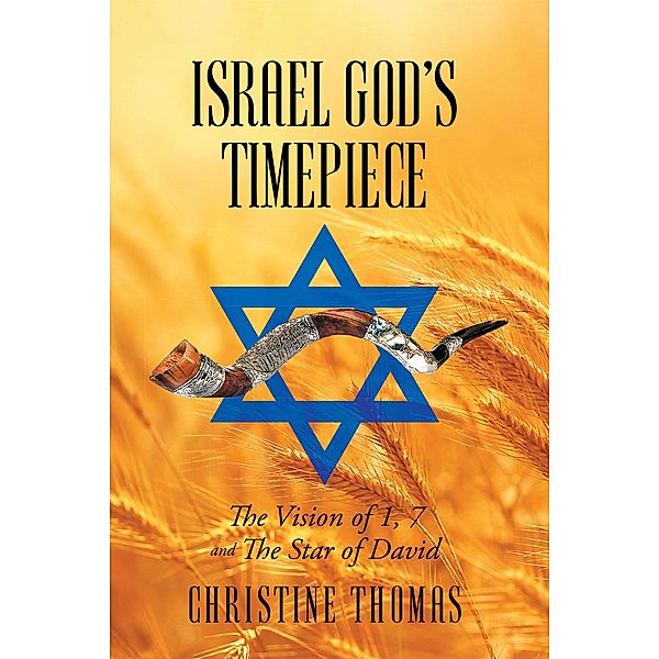 Israel God's Timepiece, Christine Thomas