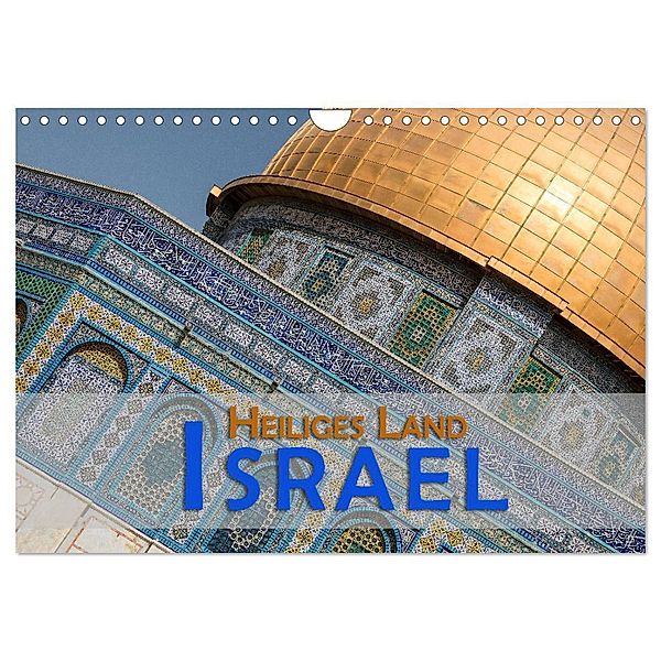 Israel - Heiliges Land (Wandkalender 2024 DIN A4 quer), CALVENDO Monatskalender, Gerald Pohl