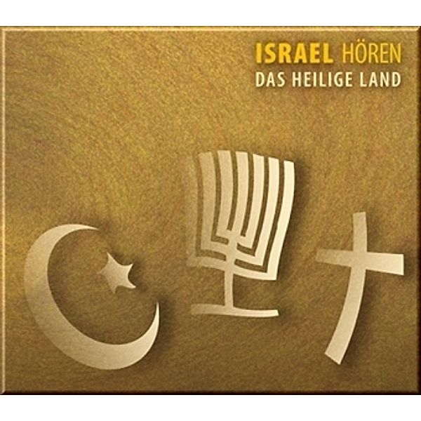 Israel hören - Das heilige Land, 1 Audio-CD, Corinna Hesse
