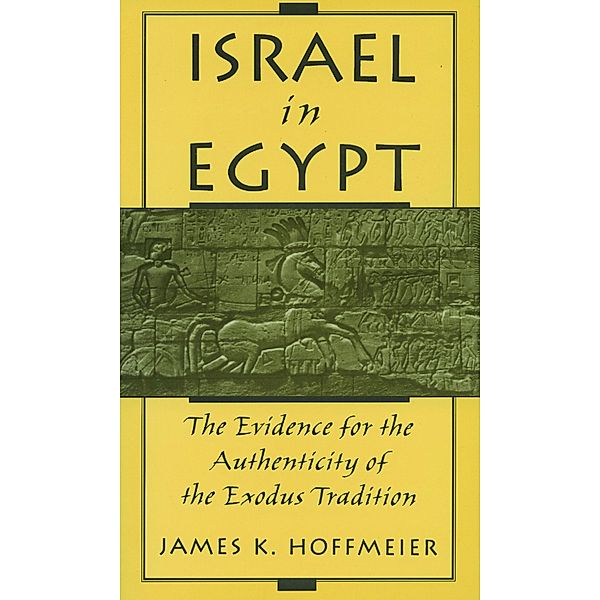 Israel in Egypt, James K. Hoffmeier