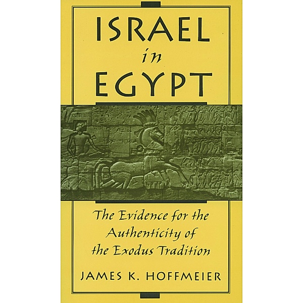 Israel in Egypt, James K. Hoffmeier