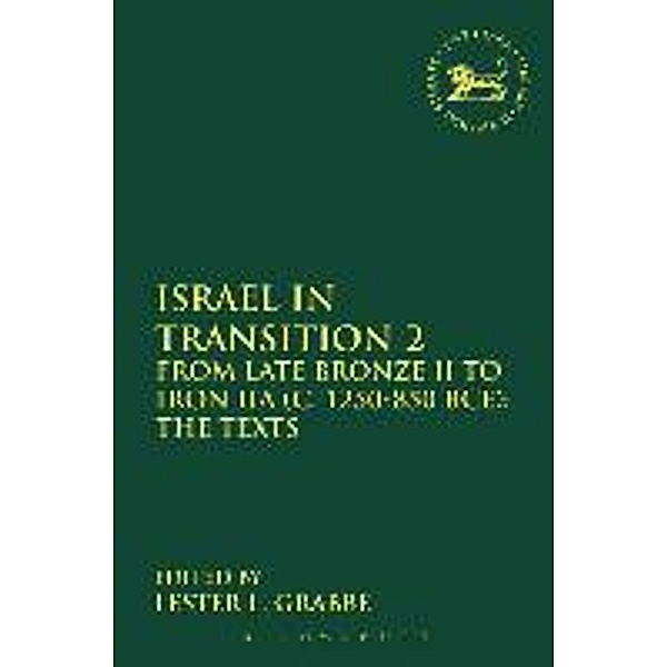 Israel in Transition 2: From Late Bronze II to Iron Iia (C. 1250-850 Bce): The Texts