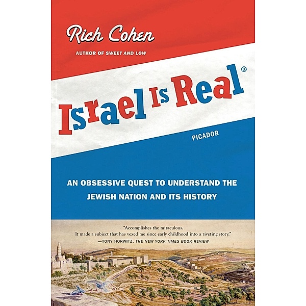 Israel Is Real, Rich Cohen