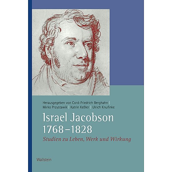 Israel Jacobson (1768-1828) / Veröffentlichungen der Historischen Kommission für Niedersachsen und Bremen Bd.315