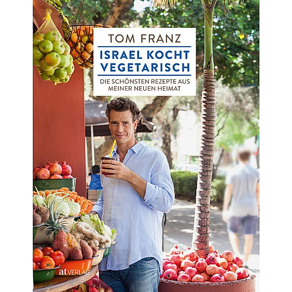 Israel kocht vegetarisch, Tom Franz
