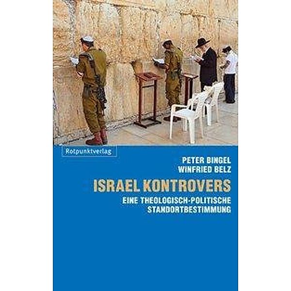 Israel kontrovers, Peter Bingel, Winfried Belz