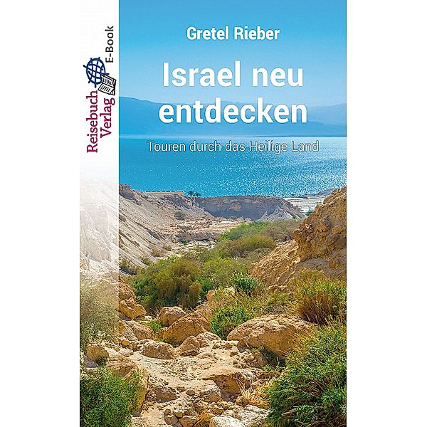 Israel neu entdecken, Gretel Rieber