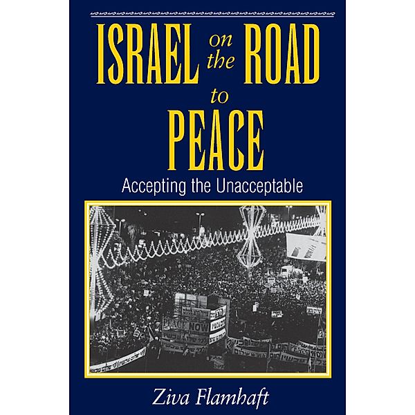Israel On The Road To Peace, Ziva Flamhaft