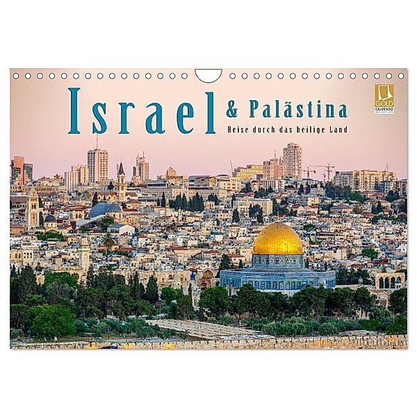Israel & Palästina - Reise durch das heilige Land (Wandkalender 2024 DIN A4 quer), CALVENDO Monatskalender, Calvendo