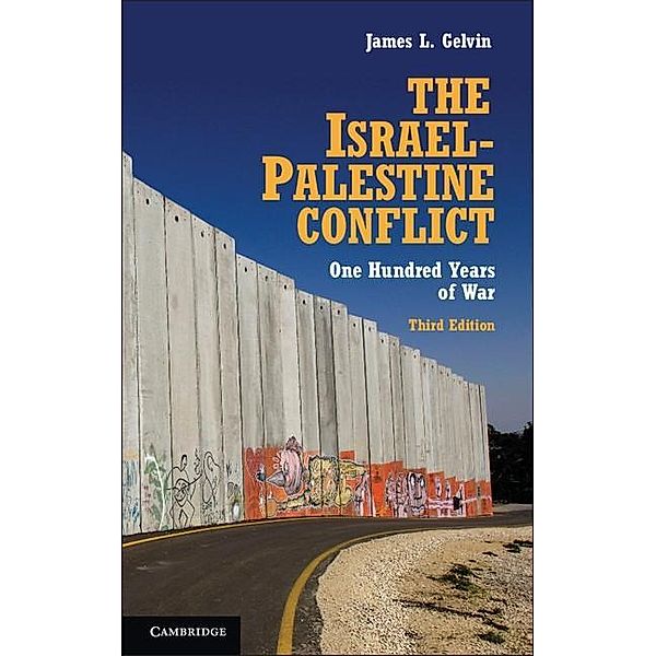 Israel-Palestine Conflict, James L. Gelvin