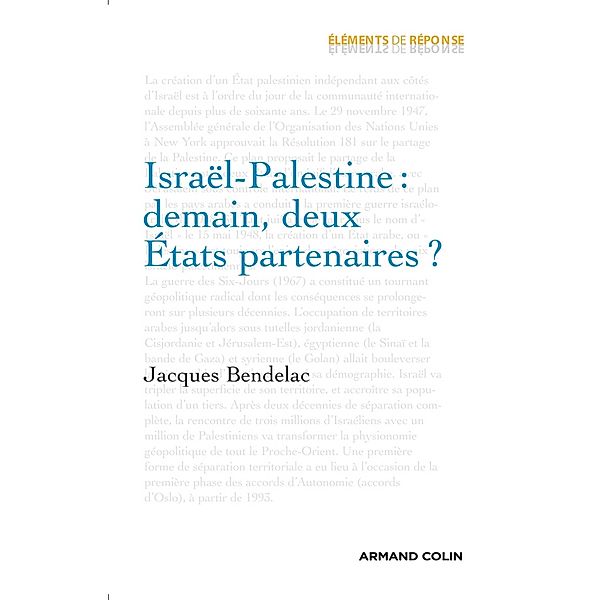 Israël-Palestine : demain, deux États partenaires ? / Hors Collection, Jacques Bendelac
