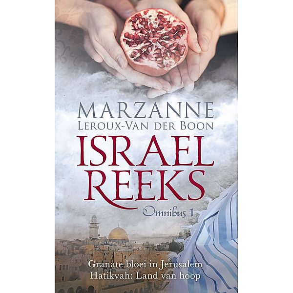 Israel-reeks: Omnibus 1 / Israel-reeks omnibus Bd.1, Marzanne Leroux-Van der Boon