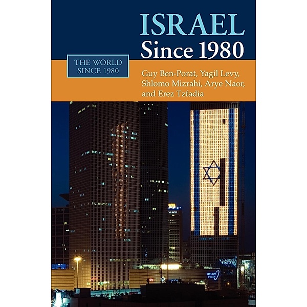 Israel since 1980, Guy Ben-Porat, Yagil Levy, Shlomo Mizrahi