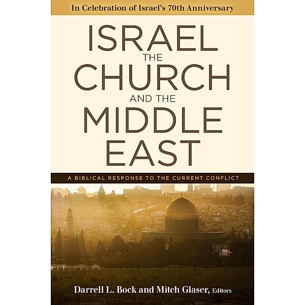 Israel, the Church, and the Middle East, Darrell L. Bock