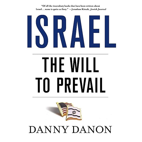 Israel: The Will to Prevail, Danny Danon