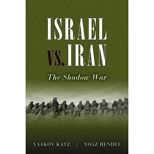 Israel vs. Iran, Katz Yaakov Katz