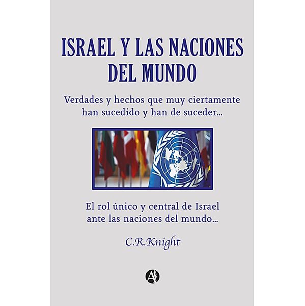 Israel y las Naciones del Mundo, C. R. Knight