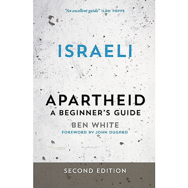 Israeli Apartheid, Ben White