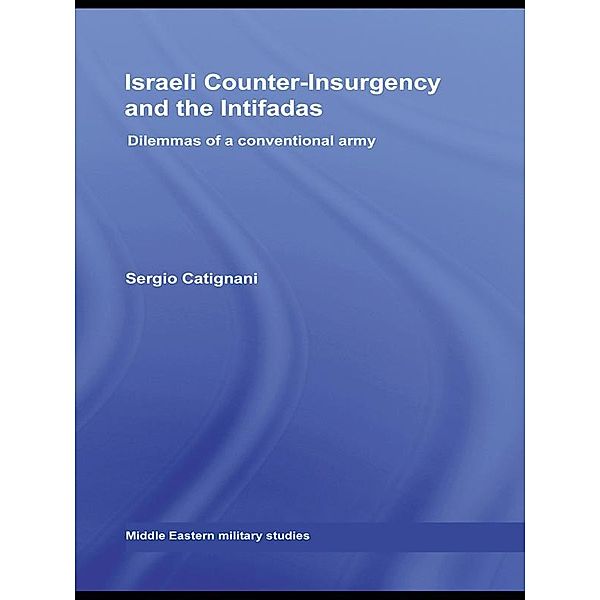 Israeli Counter-Insurgency and the Intifadas, Sergio Catignani
