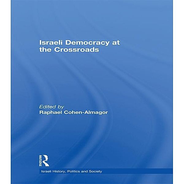 Israeli Democracy at the Crossroads