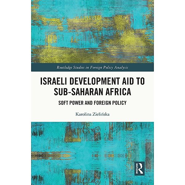 Israeli Development Aid to Sub-Saharan Africa, Karolina Zielinska