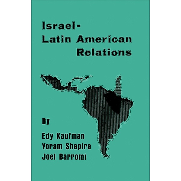 Israeli-Latin American Relations, Edy Kaufman