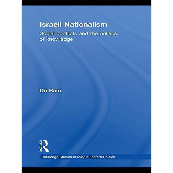 Israeli Nationalism, Uri Ram