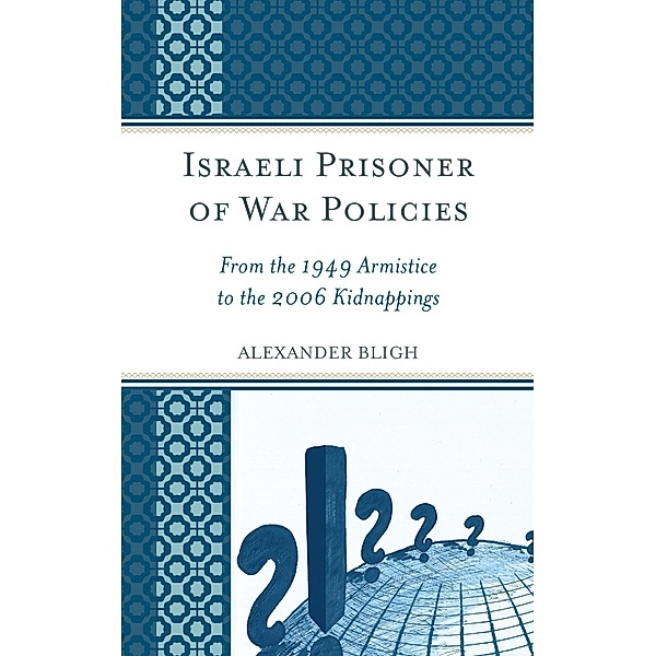 Israeli Prisoner of War Policies, Alexander Bligh