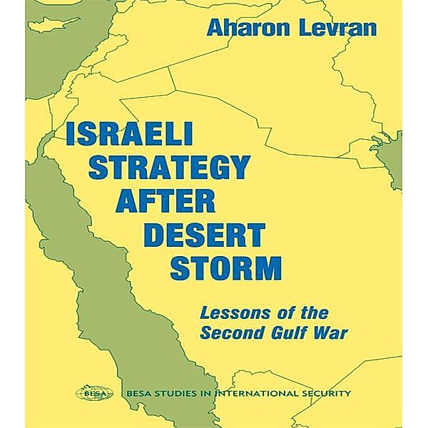Israeli Strategy After Desert Storm, Aharon Levran