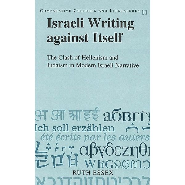 Israeli Writing against Itself, Ruth Essex