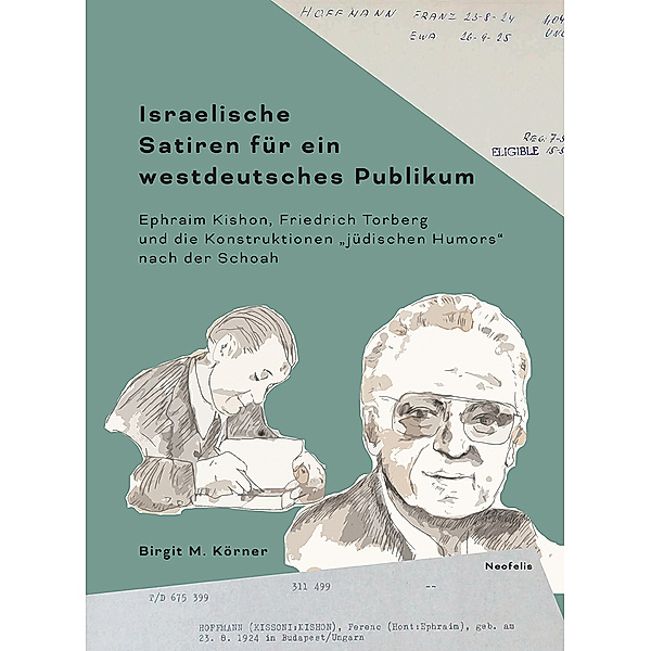 Israelische Satiren für ein westdeutsches Publikum, Birgit M. Körner