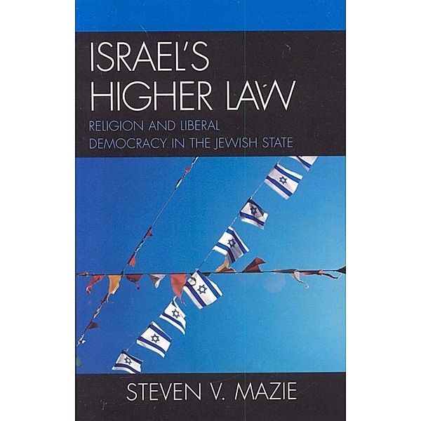 Israel's Higher Law, Steven V. Mazie