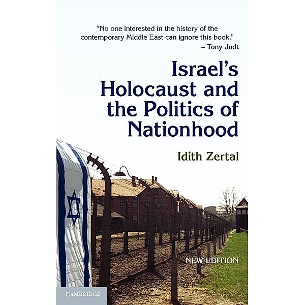Israel's Holocaust and the Politics of Nationhood, Idith Zertal