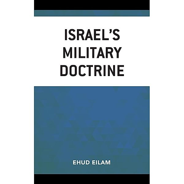 Israel's Military Doctrine, Ehud Eilam