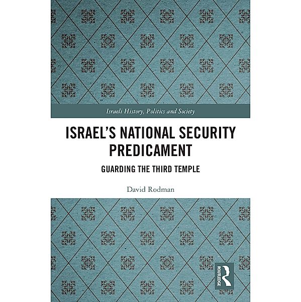 Israel's National Security Predicament, David Rodman