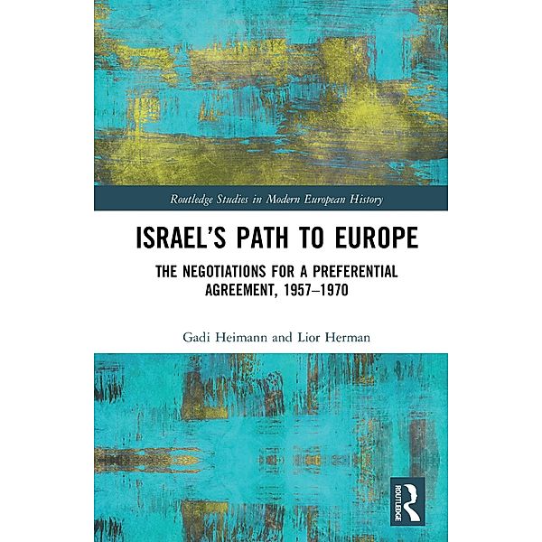 Israel's Path to Europe, Gadi Heimann, Lior Herman