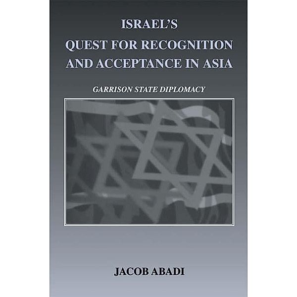 Israel's Quest for Recognition and Acceptance in Asia, Jacob Abadi